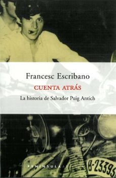 Cuenta Atras: La Historia De Salvador Puig Antich