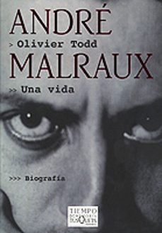 André Malraux. Una Vida
