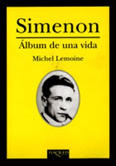 Libro, Audiolibro Simenon: Album De Una Vida Simenon: Album De Una Vida