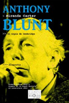 Anthony Blunt: El Espia De Cambridge
