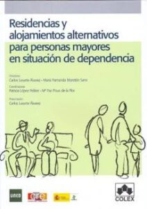 Residencias Y Alojamientos Alternativos Para Personas Mayores En Situacion De Dependencia