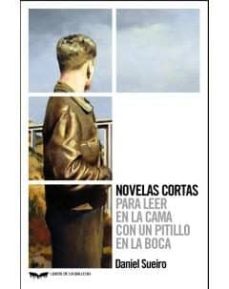 Libro, Audiolibro Novelas Cortas Para Leer En La Cama Con Un Pitillo En La Boca Novelas Cortas Para Leer En La Cama Con Un Pitillo En La Boca