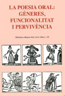La Pesia Ora: Generes, Funcionalitat I Pervivencia