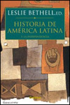 Historia De America Latina (5): La Independencia