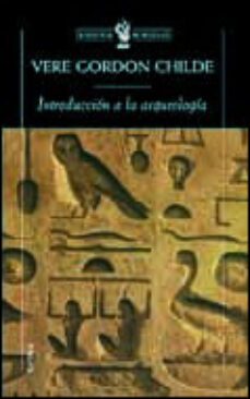 Libro, Audiolibro Introduccion A La Arqueologia Introduccion A La Arqueologia