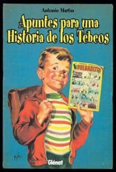 Libro, Audiolibro Apuntes Para Una Historia De Los Tebeos 1 Apuntes Para Una Historia De Los Tebeos 1