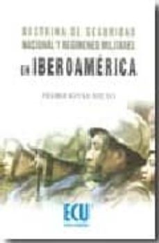 Doctrina De Seguridad Nacional Y Regímenes Militares En Iberoamérica