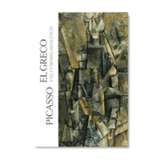 Picasso, El Greco Y El Cubismo Analitico