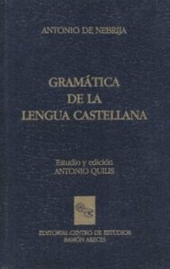 Antonio Nebrija Gramatica De La Lengua Castellana