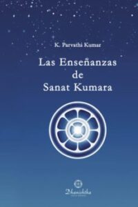 Las Enseñanzas De Sanat Kumara