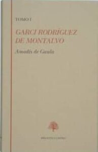 Amadis De Gaula (t.i): Libro I-ii
