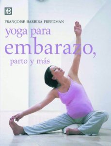 Yoga Para Embarazo, Parto Y Mas