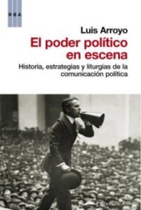 El Poder Politico En Escena