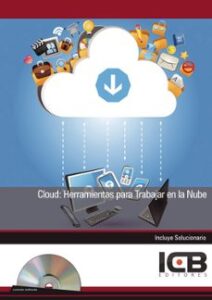 Cloud: Herramientas Para Trabajar En La Nube – Incluye Contenido Multimedia
Isbn: 9788490213858