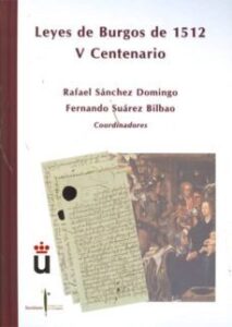 Leyes De Burgos De 1512, V Centenario