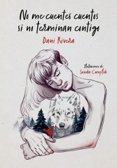 Libro, Audiolibro No Me Cuentes Cuentos Si No Terminan Contigo No Me Cuentes Cuentos Si No Terminan Contigo