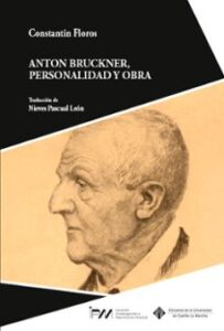 Anton Bruckner, Personalidad Y Obra