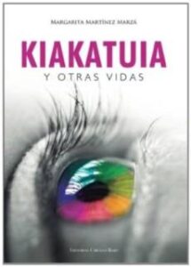 Kiakatuia Y Otras Vidas