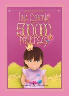 Una Corona Para 500000 Princesas