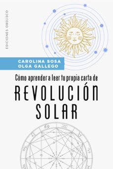 Libro, Audiolibro Cómo Aprender A Leer Tu Propia Carta De Revolución Solar Cómo Aprender A Leer Tu Propia Carta De Revolución Solar