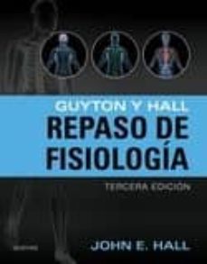 Libro, Audiolibro Guyton Y Hall. Repaso De Fisiología 3ª Ed (incluye Acceso A Studentconsult.com) Guyton Y Hall. Repaso De Fisiología 3ª Ed (incluye Acceso A Studentconsult.com)