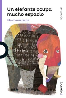 Libro, Audiolibro Un Elefante Ocupa Mucho Espacio Un Elefante Ocupa Mucho Espacio