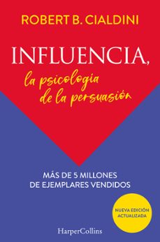 Influencia La Psicologia De Persuasion