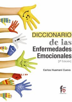 Libro, Audiolibro Diccionario De Enfermedades Emocionales (2ª Ed.) Diccionario De Enfermedades Emocionales (2ª Ed.)