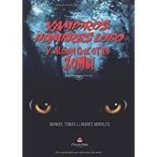 Vampiros, Hombres-lobo, Y Algún Que Otro Zombi