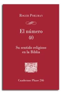 El Número 40: Su Sentido Religioso En La Biblia