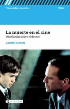 Libro, Audiolibro La Muerte En El Cine: 50 Peliculas Sobre El Deceso La Muerte En El Cine: 50 Peliculas Sobre El Deceso