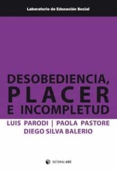 Libro, Audiolibro Desobediencia, Placer E Incompletud Desobediencia, Placer E Incompletud