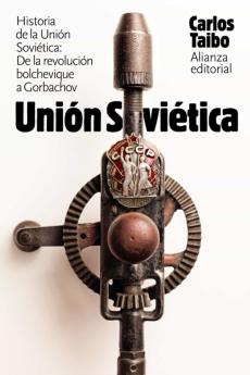 Historia De La Union Sovietica: De La Revolucion Bolchevique A Gorbachov