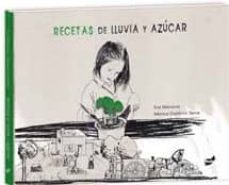 Recetas De Lluvia Y Azucar