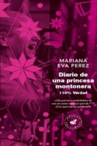 Diario De Una Princesa Montonera