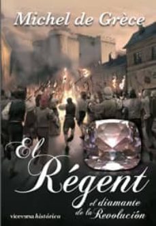 El Regent, El Diamante De La Revolucion