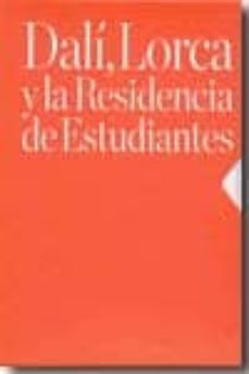 Dali, Lorca Y La Residencia De Estudiantes (2 Vols.)