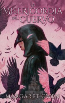 La Misericordia Del Cuervo (bilogía La Misericordia Del Cuervo 2)