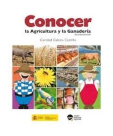Conocer La Agricultura Y La Ganaderia (2ª Ed.)