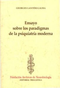 Ensayo Sobre Los Paradigmas De La Psiquiatria Moderna