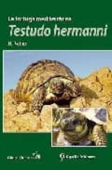 La Tortuga Mediterranea: Testudo Hermanni
