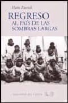 Regreso Al Pais Delas Sombras Largas ; El Pais De Las Sombras Lar Gas (estuche)
