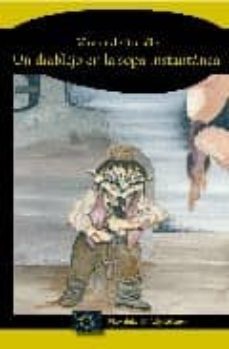 Libro, Audiolibro Un Diablejo En La Sopa Instantanea (con Ilustraciones De Jazarim) Un Diablejo En La Sopa Instantanea (con Ilustraciones De Jazarim)