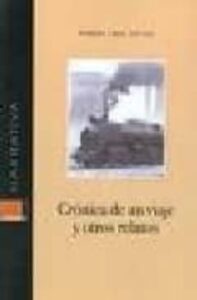 Cronica De Un Viaje Y Otros Relatos