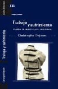 Trabajo Y Sufrimiento