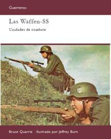 Las Waffen-ss: Unidades De Combate