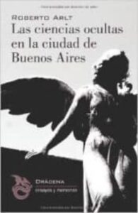 Las Ciencias Ocultas En La Ciudad De Buenos Aires