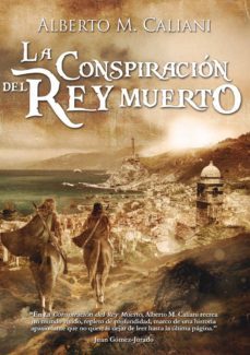 La Conspiracion Del Rey Muerto