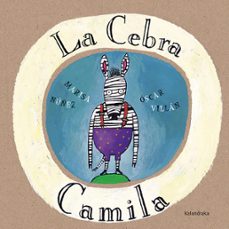 Libro, Audiolibro La Cebra Camila La Cebra Camila