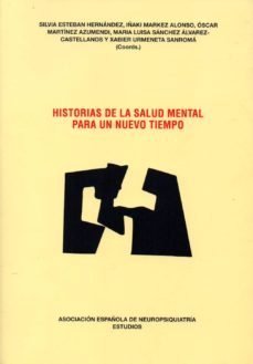 Historias De La Salud Mental Para Nuestro Tiempo